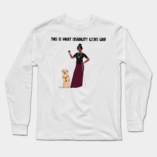 This Is What Disability Looks Like White Cane Long Sleeve T-Shirt